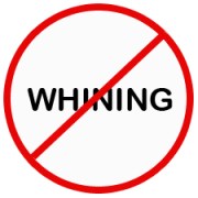No Whining